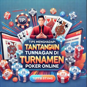 Tips Turnamen Poker Online